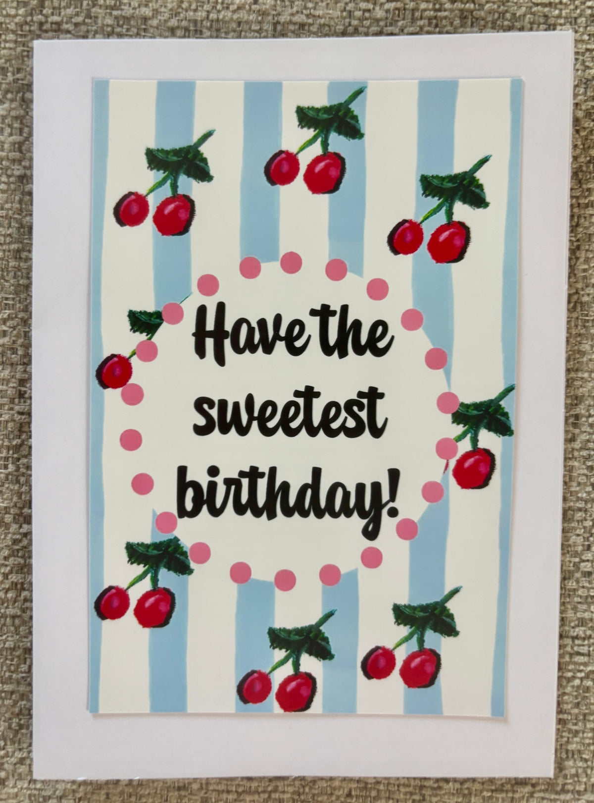 Have the Sweetest Birthday Greeting Card